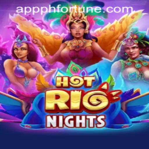 HotRioNights: Experience the Thrills and Excitement with PHFORTUNE.COM